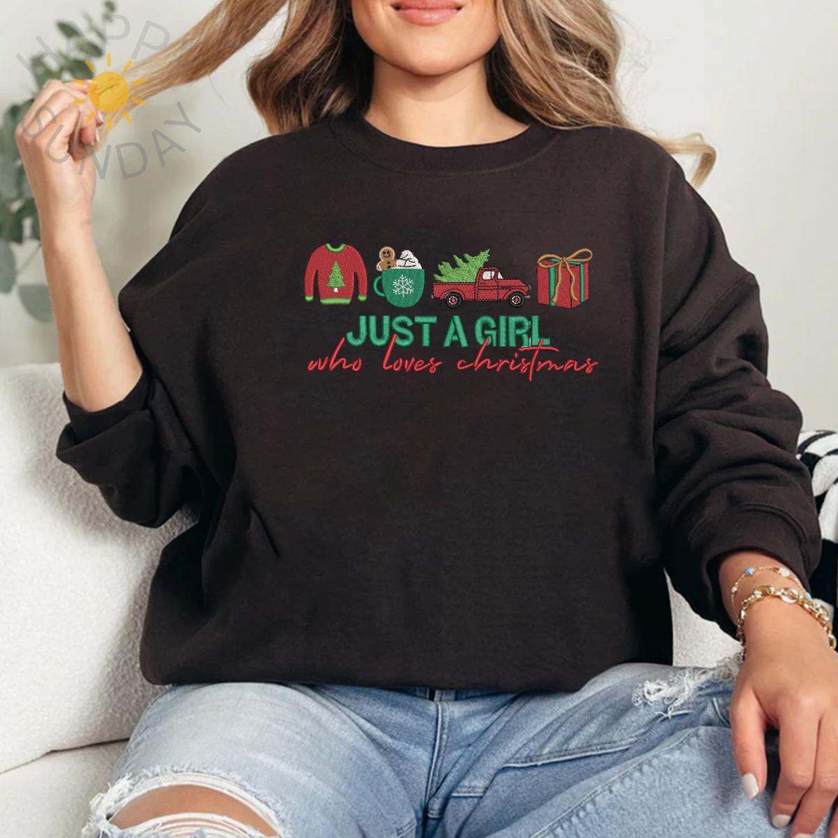 Just A Girl Who Loves Christmas Embroidered Sweatshirt