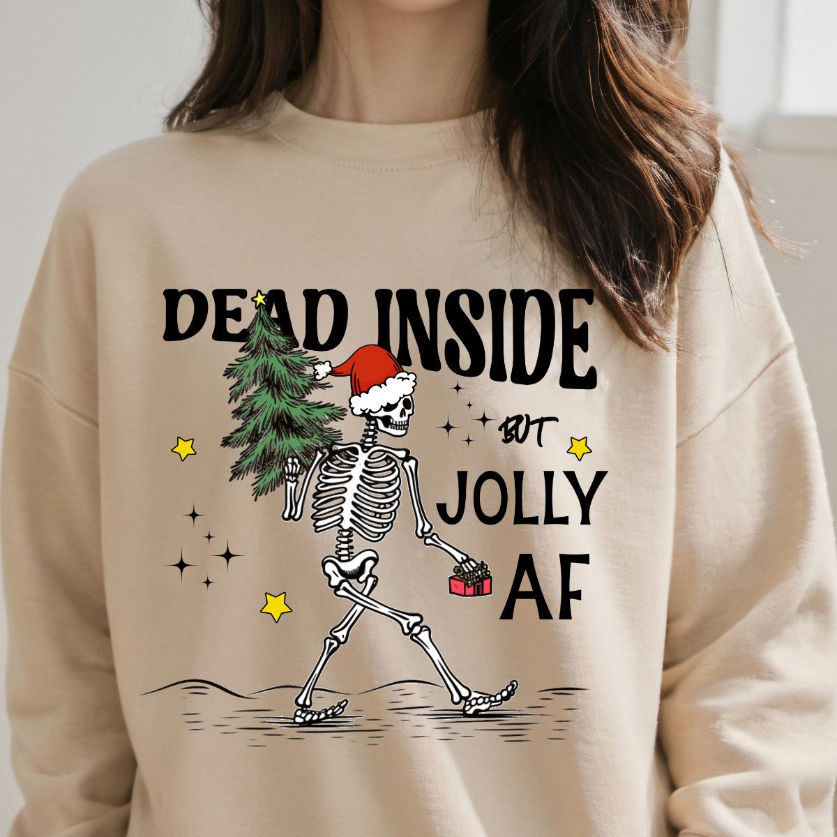 Sweatshirt Dead Inside but Jolly Christmas